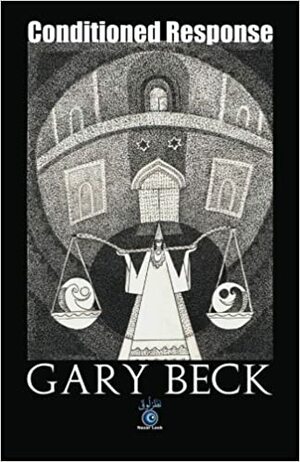 Conditioned Response by Gary Beck