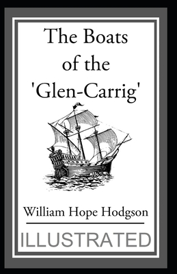 The Boats of the 'Glen-Carrig' illustrated by William Hope Hodgson