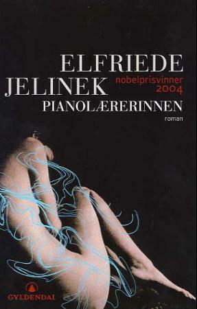 Pianolærerinnen by Elfriede Jelinek