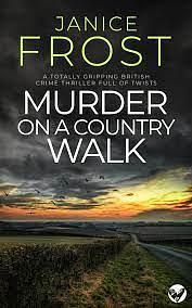Murder on a Country Walk by Janice Frost