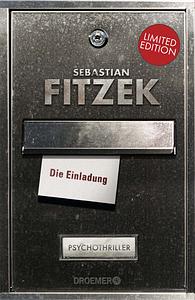 Die Einladung by Sebastian Fitzek