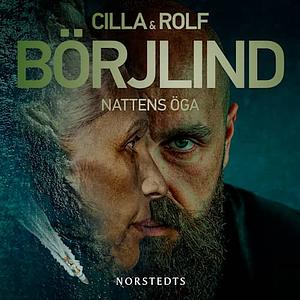 Nattens öga by Rolf Börjlind, Cilla Börjlind