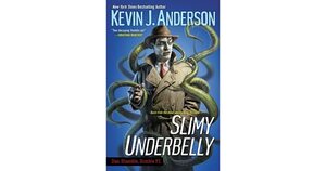 Slimy Underbelly by Kevin J. Anderson
