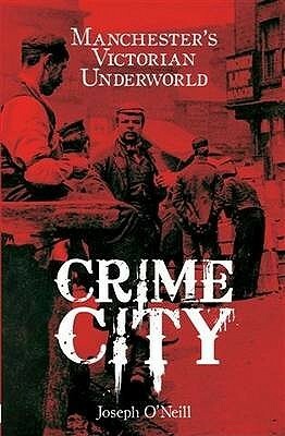 Crime City by Joseph O'Neill
