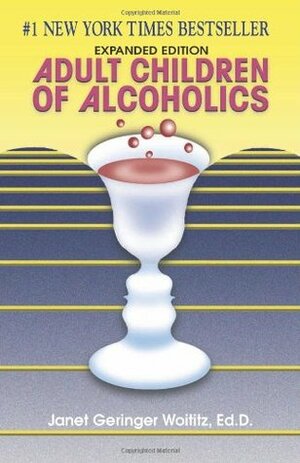 Adult Children of Alcoholics by Janet Geringer Woititz