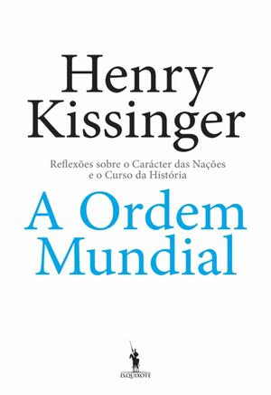 A Ordem Mundial by Henry Kissinger