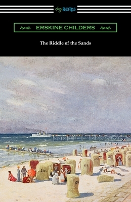 The Riddle of the Sands by Erskine Childers