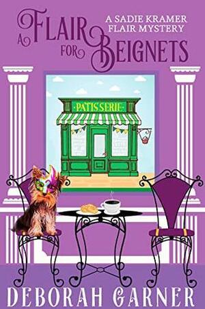 A Flair for Beignets by Deborah Garner