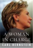 A Woman in Charge: The Life of Hillary Rodham Clinton by محسن مصحفی, Carl Bernstein