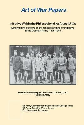 Initiative Within the Philosophy of Auftragstaktik by Martin Sonnenberger