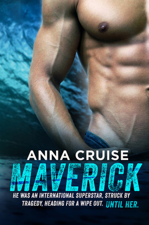 Maverick by Anna Cruise