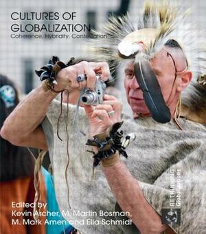 Cultures of Globalization: Coherence, Hybridity, Contestation by 