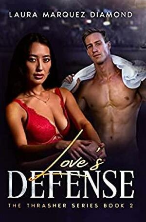 Love's Defense by Laura Marquez Diamond