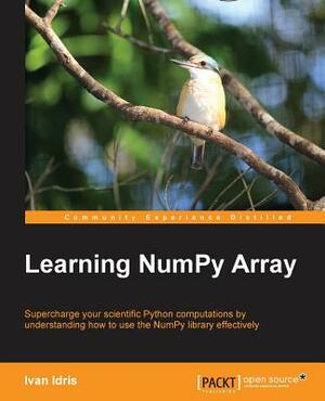 Learning Numpy Array by Ivan Idris