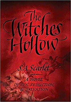 The Witches' Hollow by S.A. Scarlet