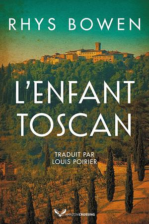 L'Enfant toscan by Louis Poirier, Rhys Bowen