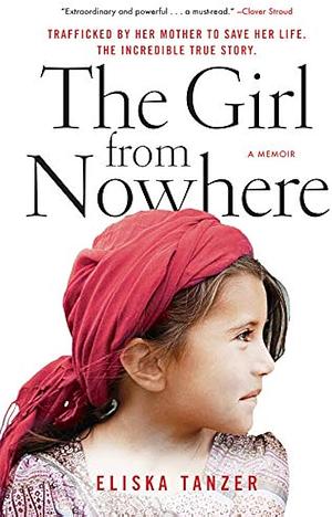 The Girl from Nowhere by Eliska Tanzer