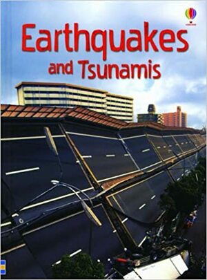 Earthquakes and Tsunamis by Emily Bone