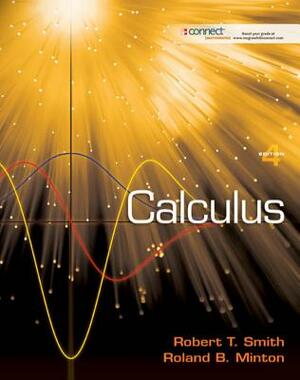 Calculus by Robert T. Smith, Roland B. Minton