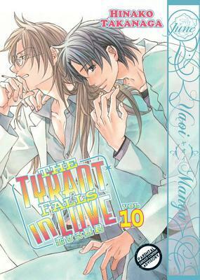 The Tyrant Falls in Love, Volume 10 by Hinako Takanaga