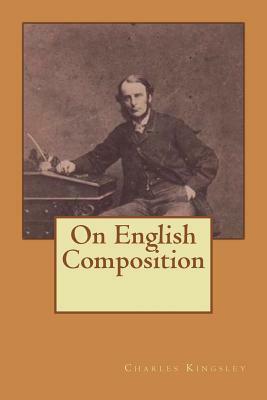 On English Composition by Charles Kingsley