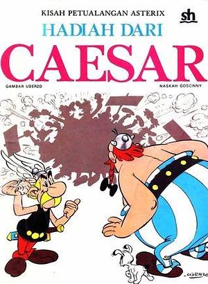 Hadiah dari Caesar by René Goscinny, René Goscinny, Albert Uderzo