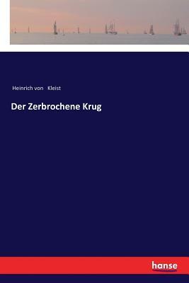 Der zerbrochene Krug. Mit Materialien. Ein Lustspiel. by Heinrich von Kleist, Johannes Diekhans