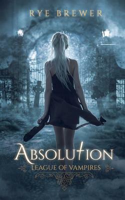 Absolution by Rye Brewer
