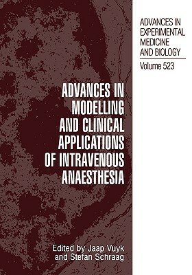 Advances in Modelling and Clinical Application of Intravenous Anaesthesia by 