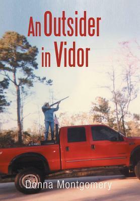 An Outsider in Vidor by Donna Montgomery