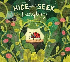 Hide-and-Seek Ladybugs by Jacob Souva, Paul Bright