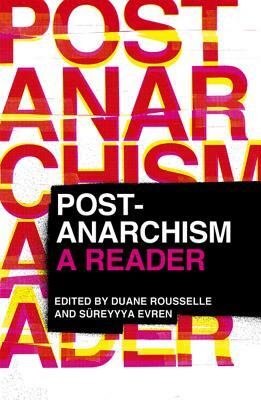 Post-Anarchism: A Reader by 