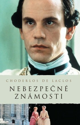 Nebezpečné známosti by Pierre Choderlos de Laclos