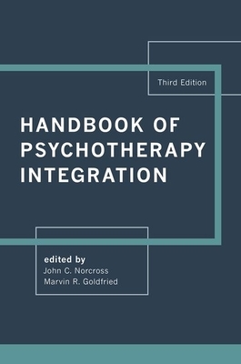 Handbook of Psychotherapy Integration by 