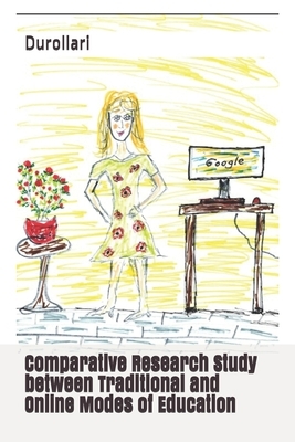 Comparative Research Study between Traditional and Online Modes of Education by Durollari, Glasner