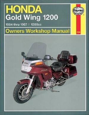 Honda Gold Wing 1200 Owners Workshop Manual: 1984-1987, 1200cc by John Haynes