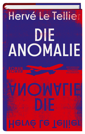 Die Anomalie by Hervé Le Tellier