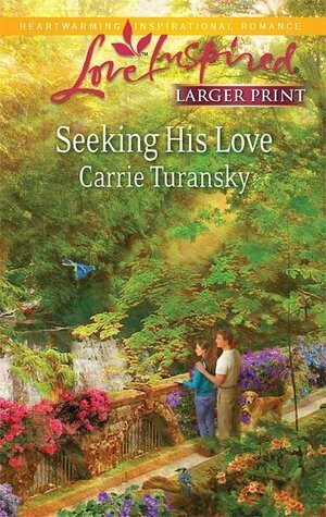 Seeking His Love by Carrie Turansky