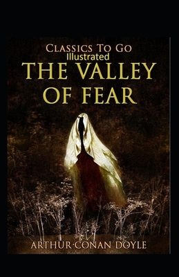 The Valley of Fear Illustrated by Arthur Conan Doyle