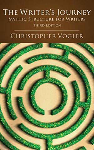 The Writer's Journey: Mythic Structure for Writers by Christopher Vogler