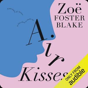 Air Kisses by Zoë Foster Blake