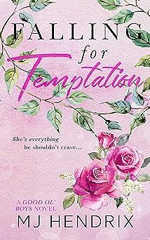 Falling For Temptation by M.J. Hendrix