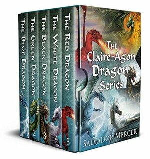 The Claire-Agon Dragon Series: Books 1-5 by Salvador Mercer
