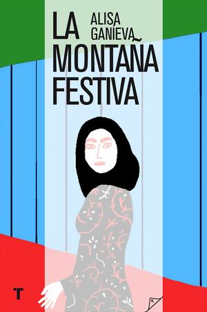 La montaña festiva by Alisa Ganieva