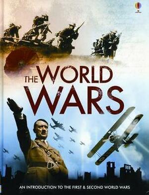 The World Wars: An Introduction to the First & Second World Wars by Henry Brook, Paul Dowswell, Ruth Brocklehurst