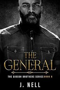 The General: The Gideon Brothers and Friends  by J. Nell