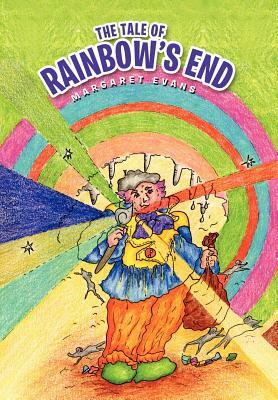 The Tale of Rainbow's End by Margaret Evans