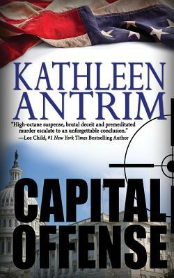 Capital Offense by Kathleen Antrim