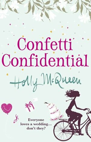 Confetti Confidential by Holly McQueen