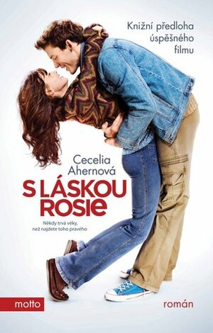 S láskou, Rosie by Cecelia Ahern, Cecelia Ahern